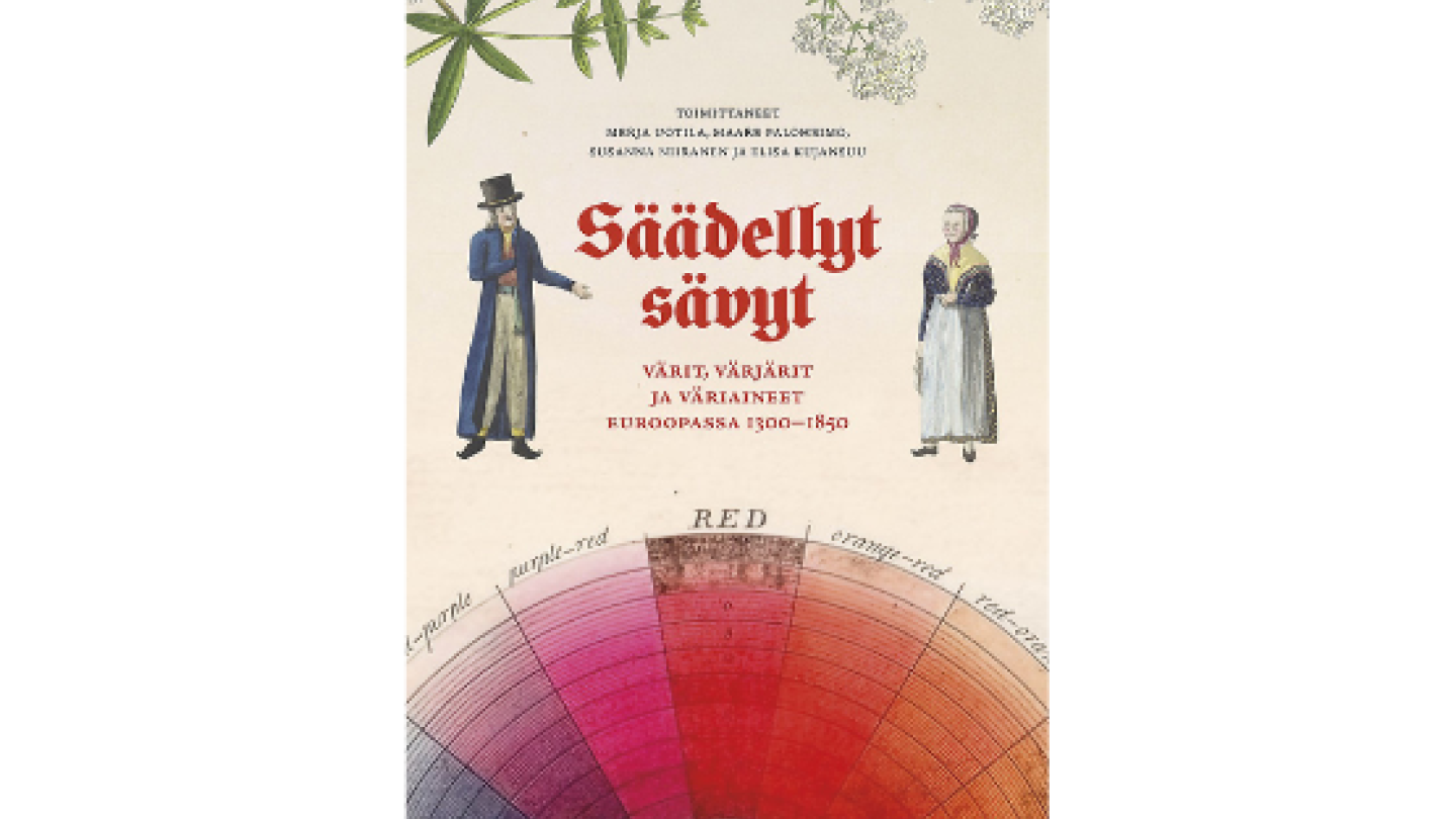 Kuvassa on Säädellyt sävyt -värit, värjärit ja väriaineet Euroopassa 1300-1850 -teoksen kansikuva. Kuvassa on teoksen nimen lisäksi väriasteikko, mies ja nainen sekä vihreä köynnöskasvi 